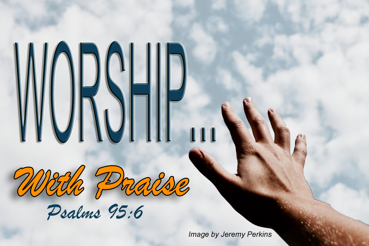 Worship... With Praise